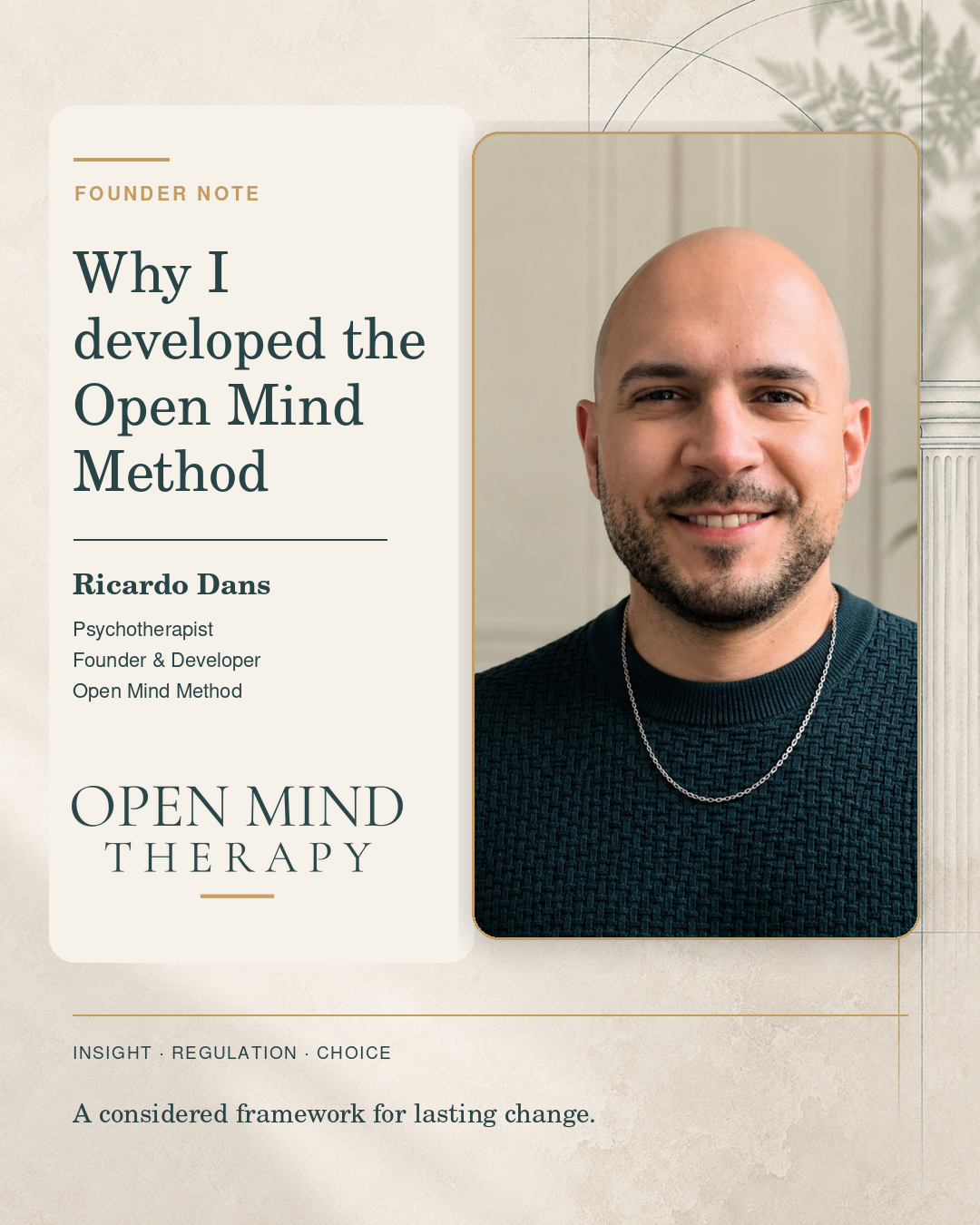 Founder note: Why I developed the Open Mind Method. Ricardo Dans, psychotherapist and founder and developer of the Open Mind Method.